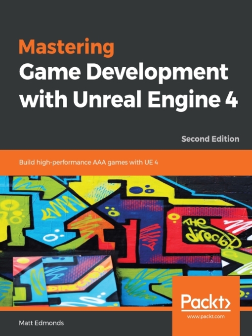 Cover image for Mastering Game Development with Unreal Engine 4